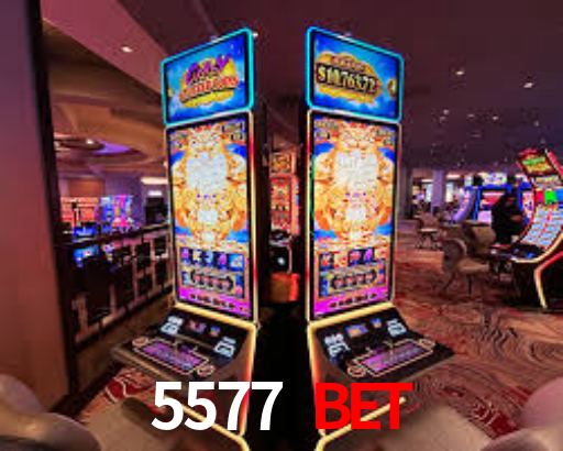 5577 Bet